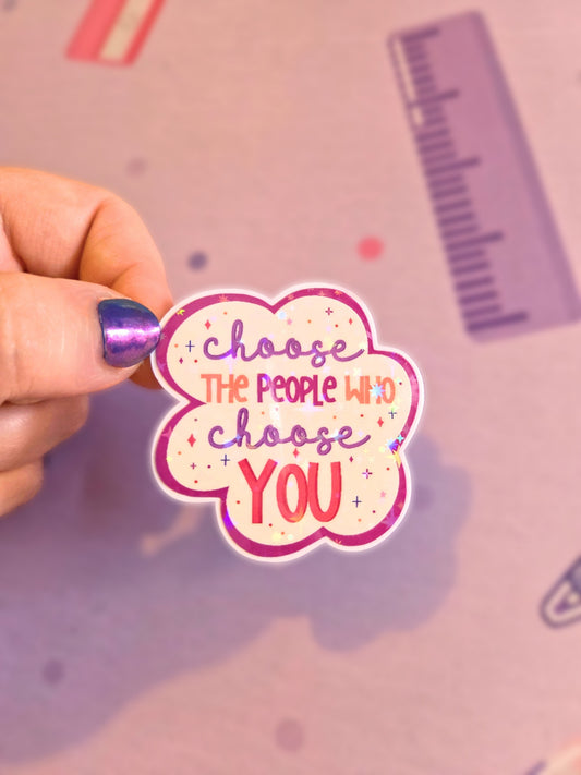Choose - Motivational Glitter Sticker